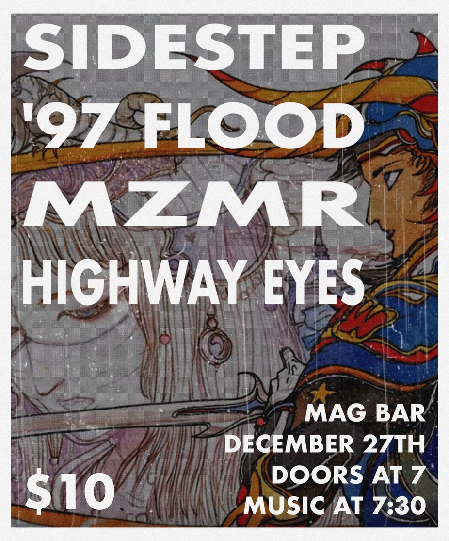 SIDESTEP + '97 Flood + MZMR + Highway Eyes at Mag Bar !! event photo