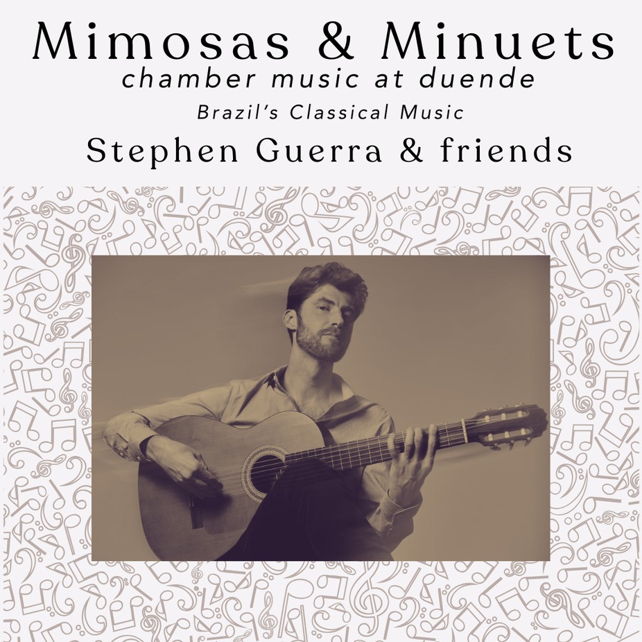 Mimosas & Minuets: Brazil's Classical Music with Stephen Guerra & friends event photo