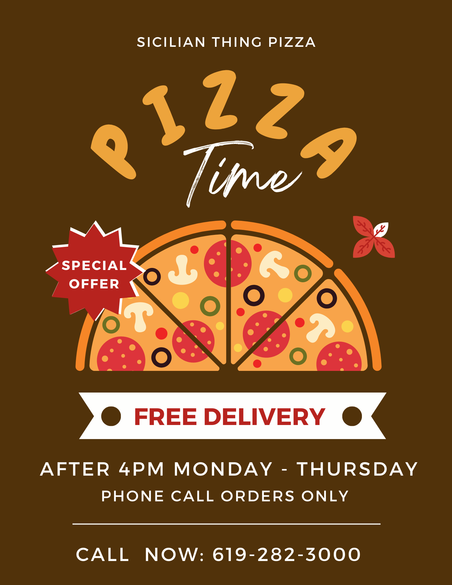 Delivery Special: free delivery after 4pm Monday through Friday