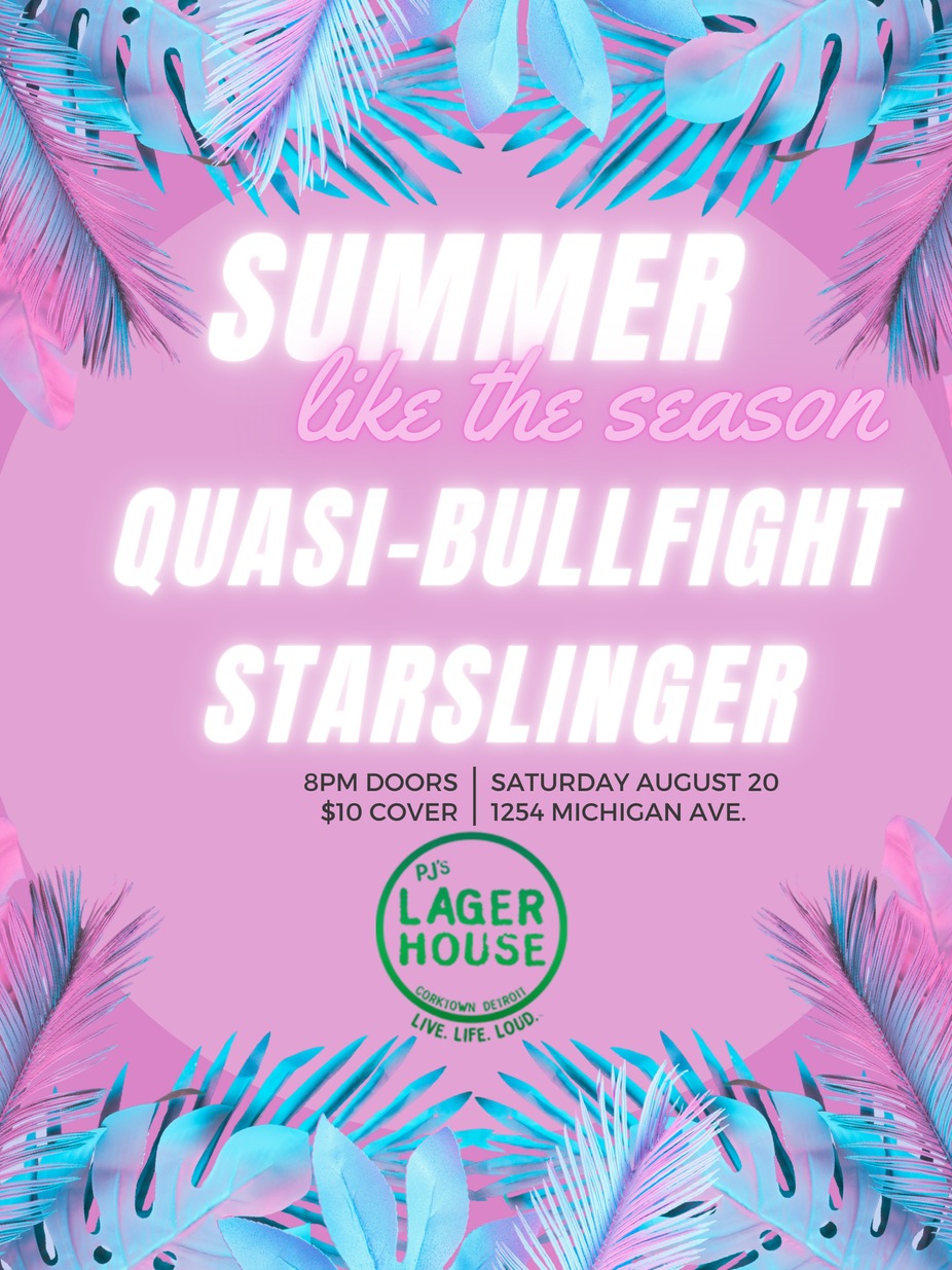 Summer Like the Season, Quasi-Bullfight, Starslinger event photo