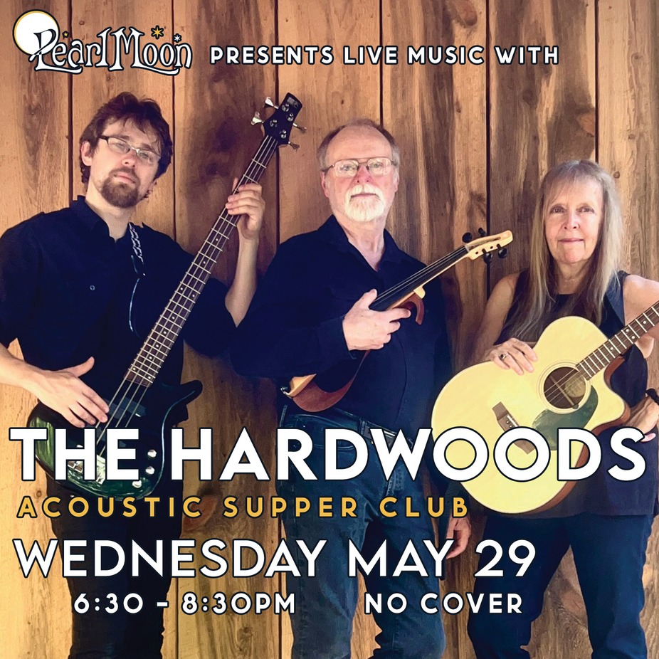 ACOUSTIC SUPPER CLUB with THE HARDWOODS at PEARL MOON WOODSTOCK event photo