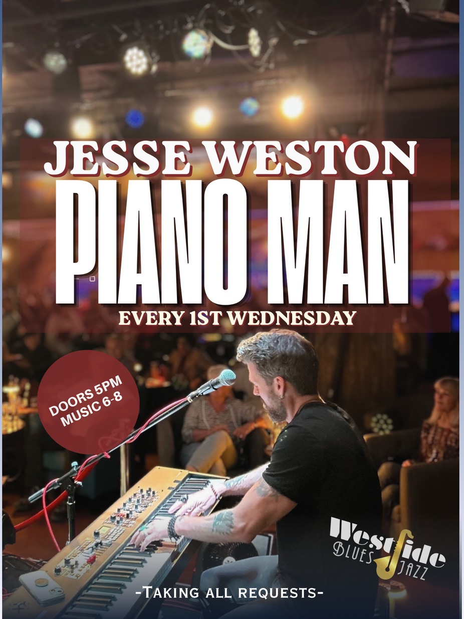 Every First Wednesday with Jesse Weston ~ Piano Man event photo