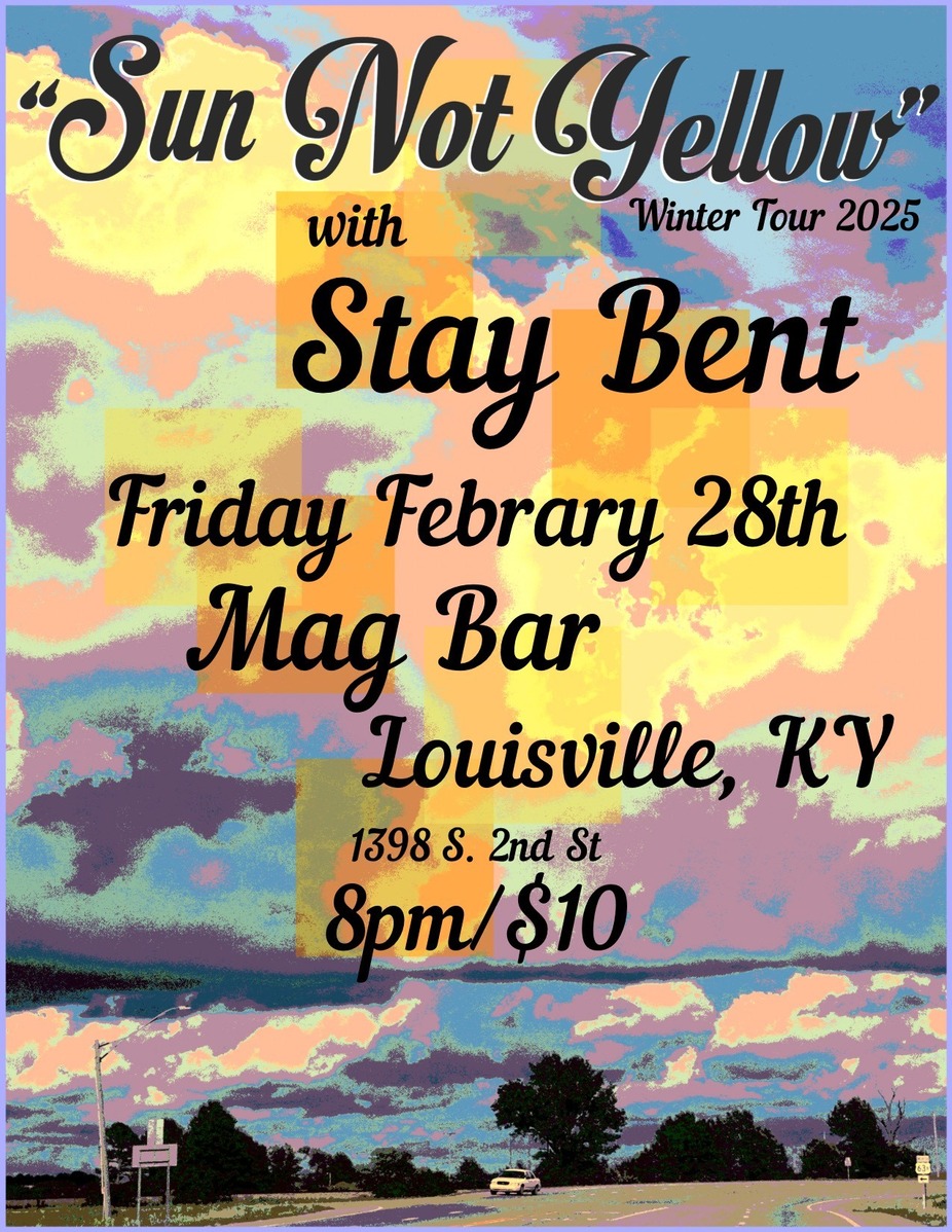 Sun Not Yellow (PA) w/ Stay Bent @ Mag Bar event photo