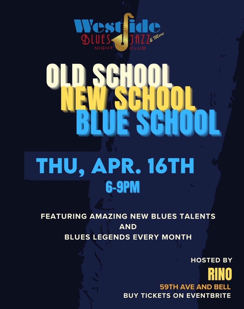 Old School, New School, Blue School (Blues Variety Show) event photo