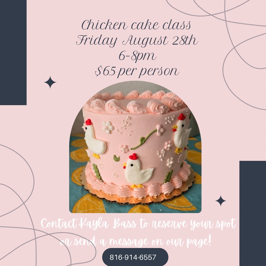 Friday August 28th chicken cake class event photo