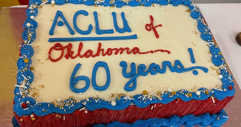 A decorated cake celebrating ACLU of Oklahoma's 60th anniversary