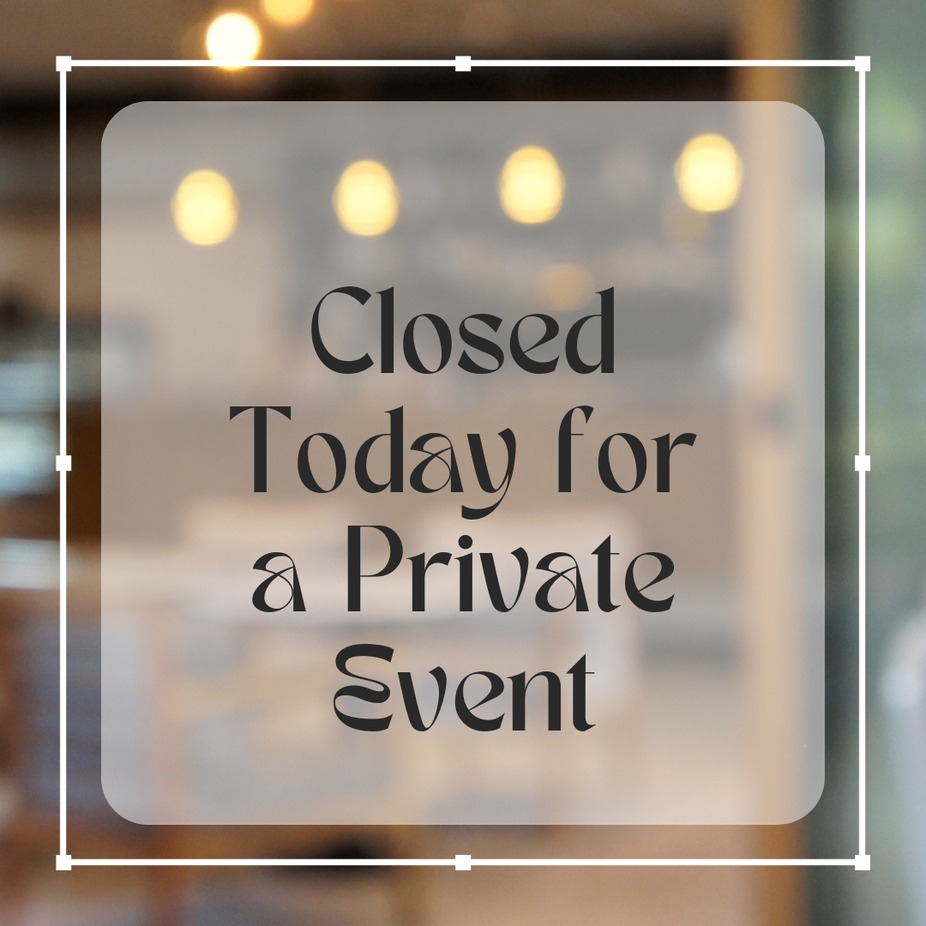 Closed to attend a Private Party event photo