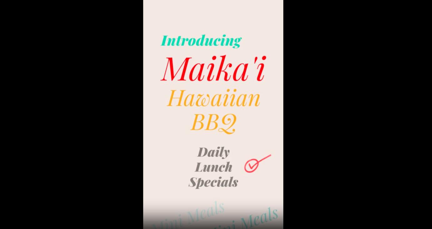 Introducing Maika’i Hawaiian BBQ, Daily Lunch Specials