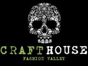 Craft House- Fashion Valley.