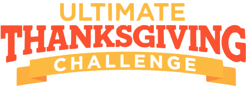 Ultimate Thanksgiving Challenge