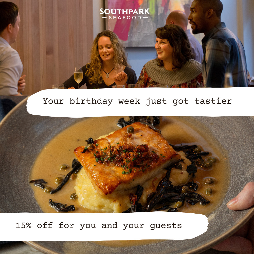 your birthday week just got tastier 15% off for you and your guests