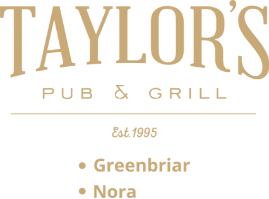 Taylor's Pub & Grill, Est. 1995, Greenbriar, Nora