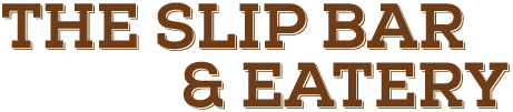 The Slip Bar & Eatery logo scroll