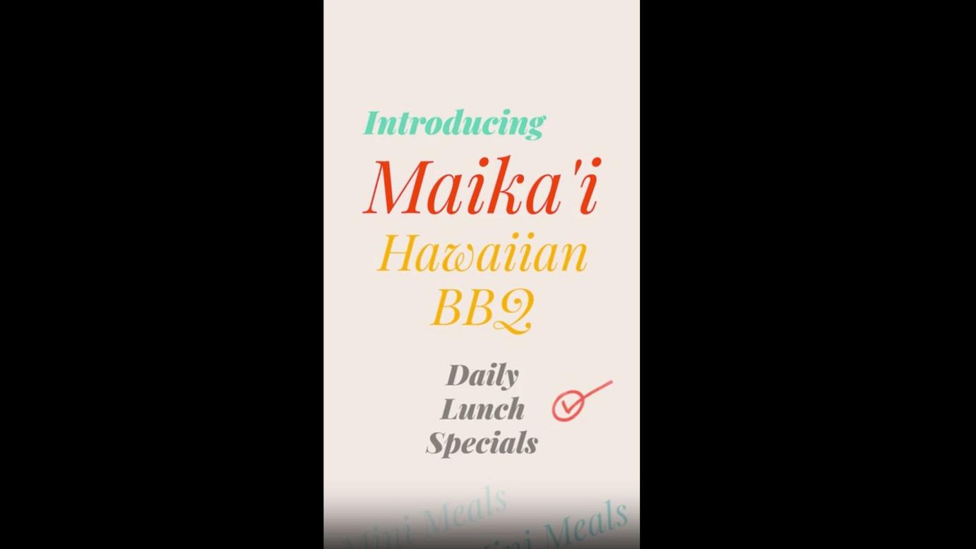 Introducing Maika’i Hawaiian BBQ, Daily Lunch Specials