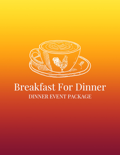 Breakfast for Dinner Dinner Event Package PDF