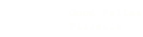 Good Fella'z Pizzeria logo top - Homepage
