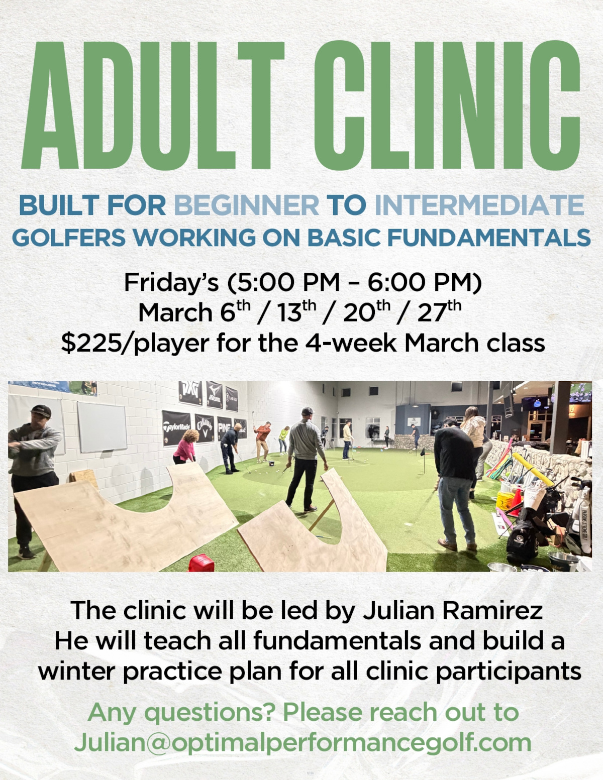 Adult Clinic March Friday's 5 pm to 6 pm 225$ per player, led by Julian Ramizer