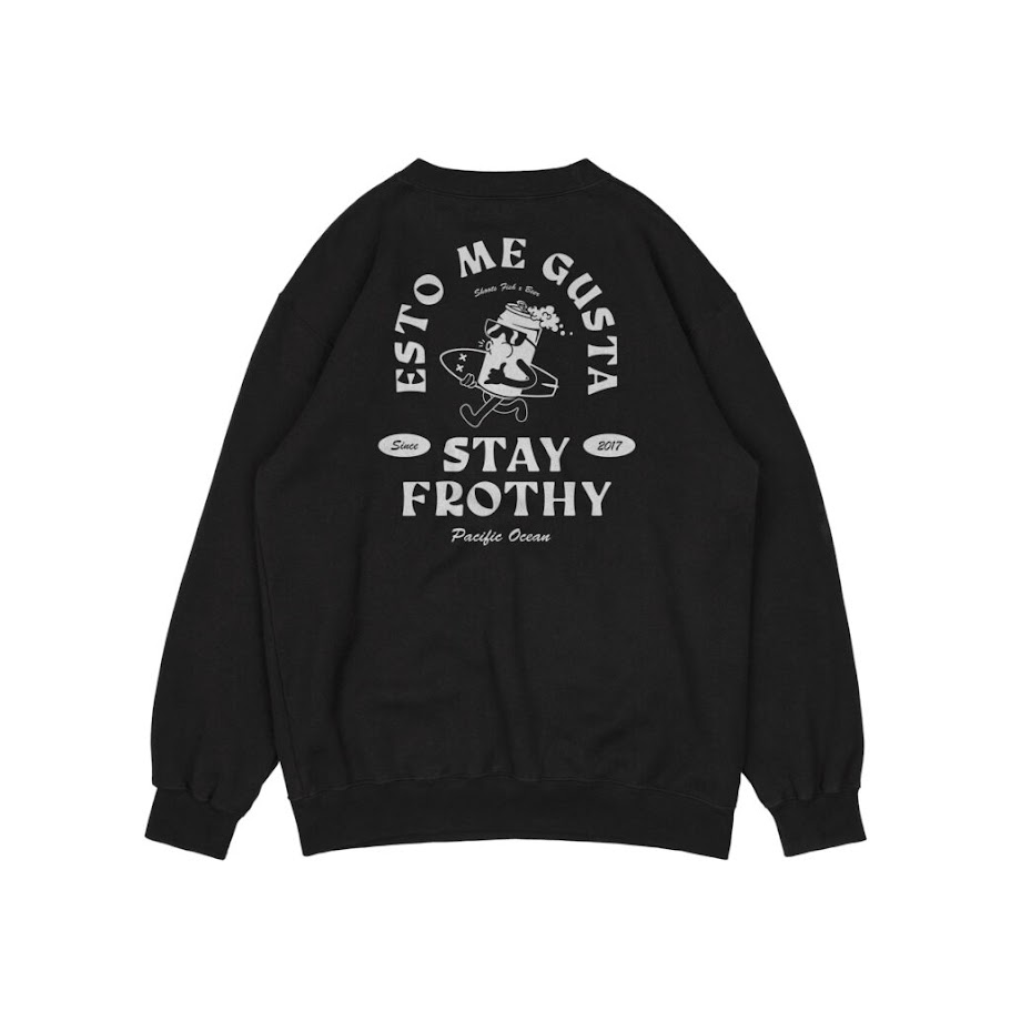 STAY FROTHY CREW black sweatshirt