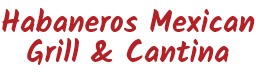 Habaneros Mexican Grill & Cantina logo top