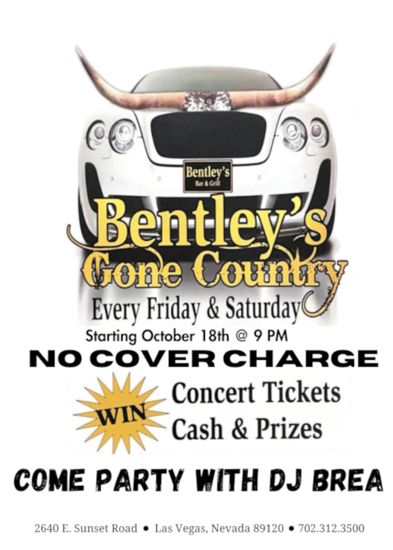 Bentley's Gone Country every Friday and Saturday at 9 pm