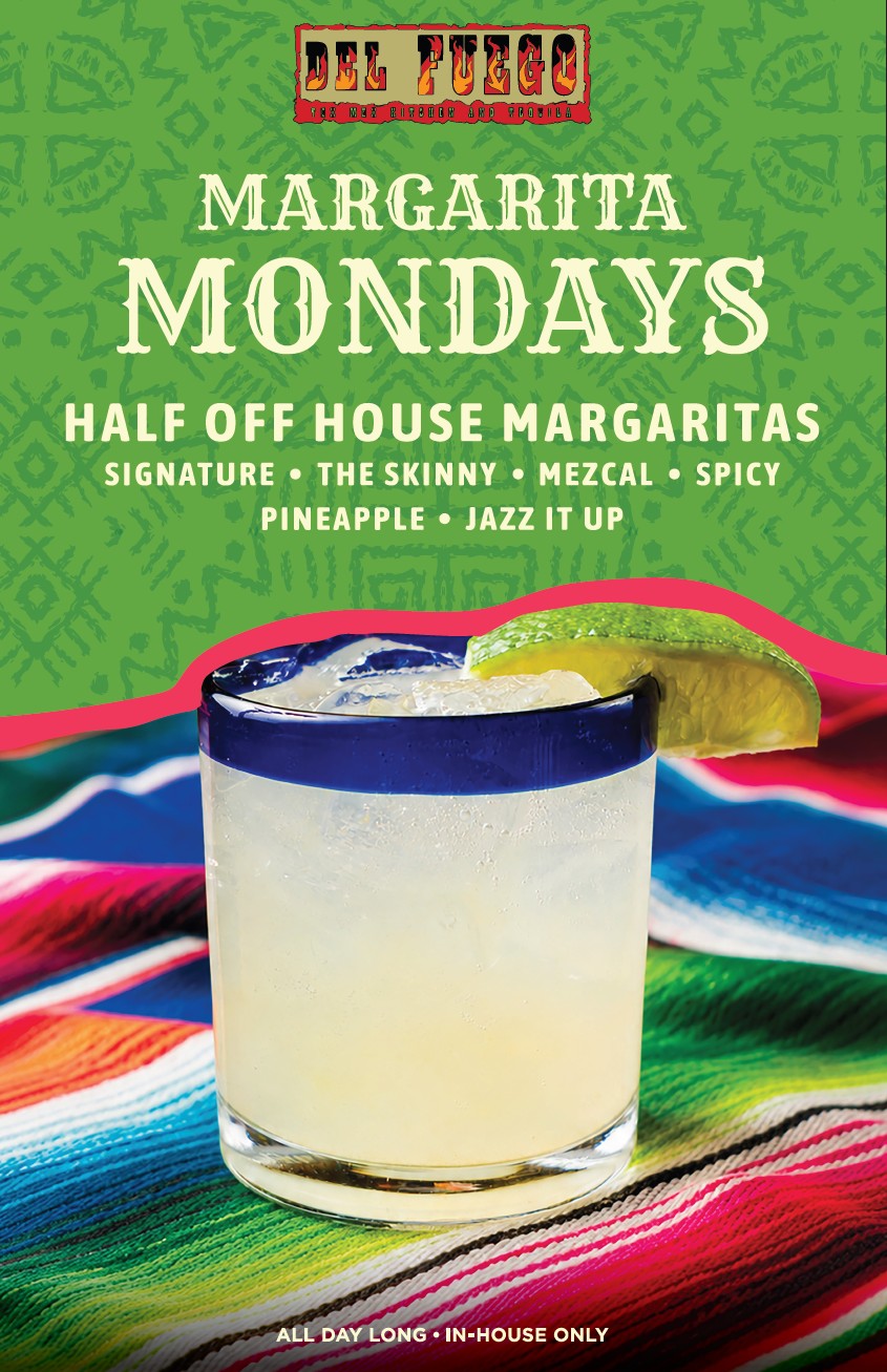 Margarita Mondays - half off house margaritas