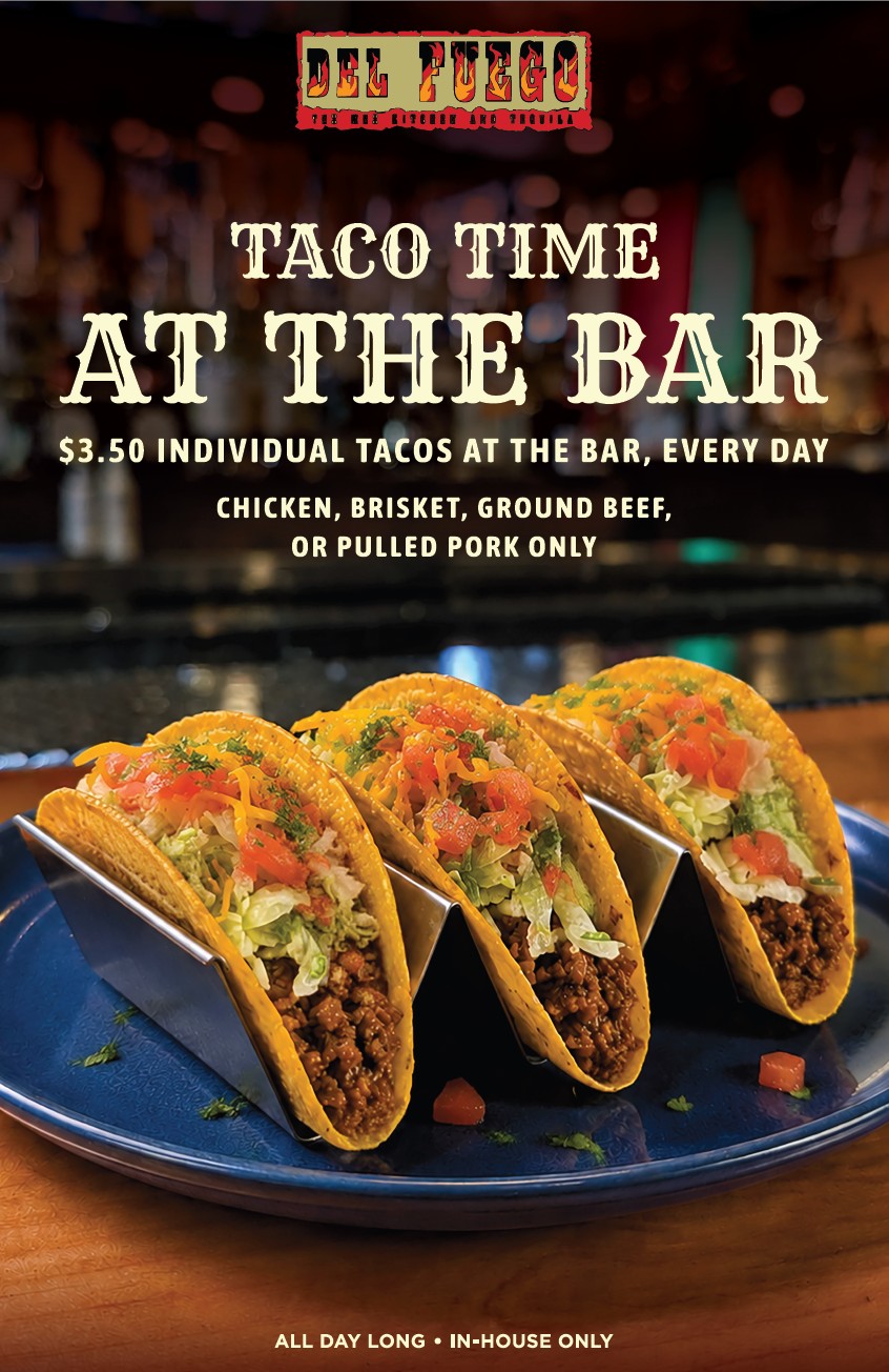 Taco Time at the Bar - $3.50 tacos every day