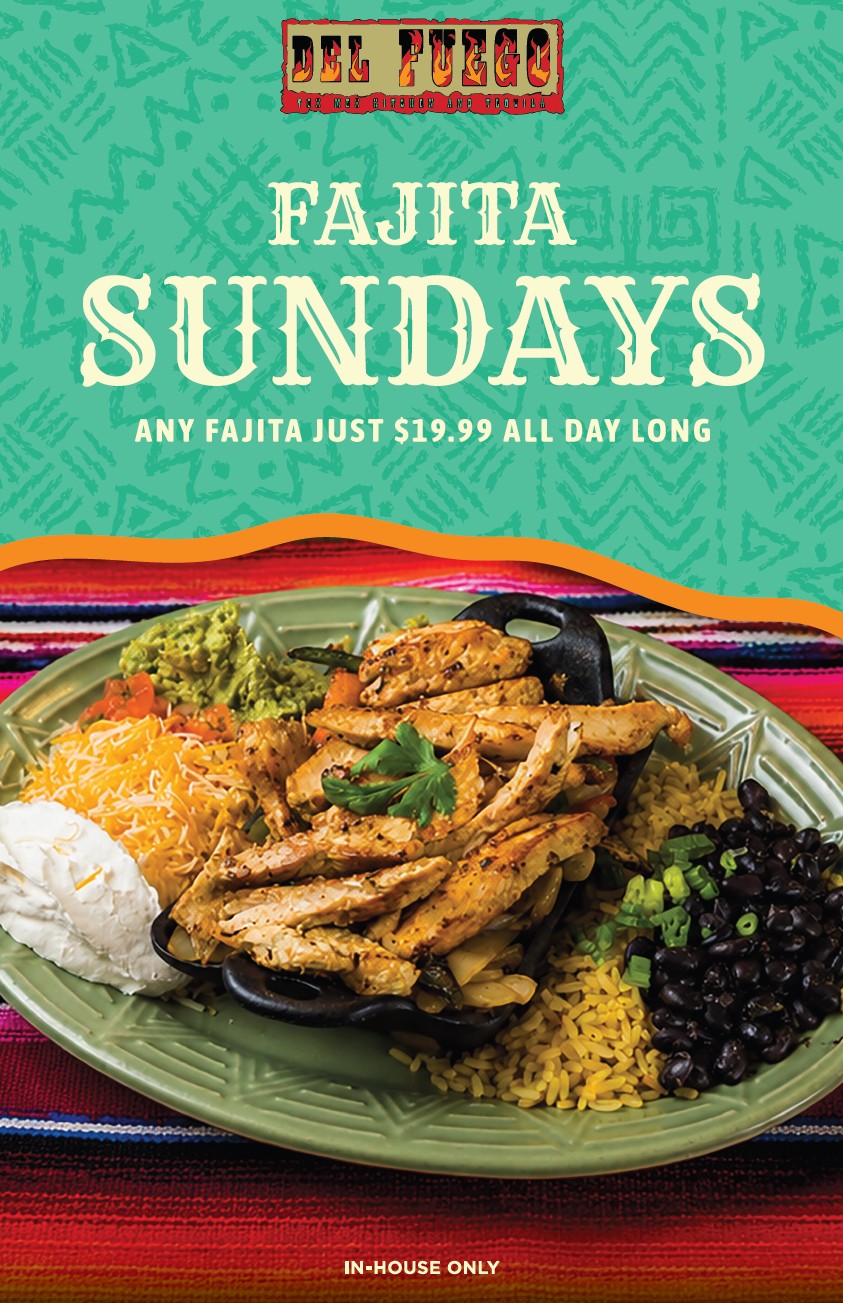 Fajita Sundays - any fajita $19.99