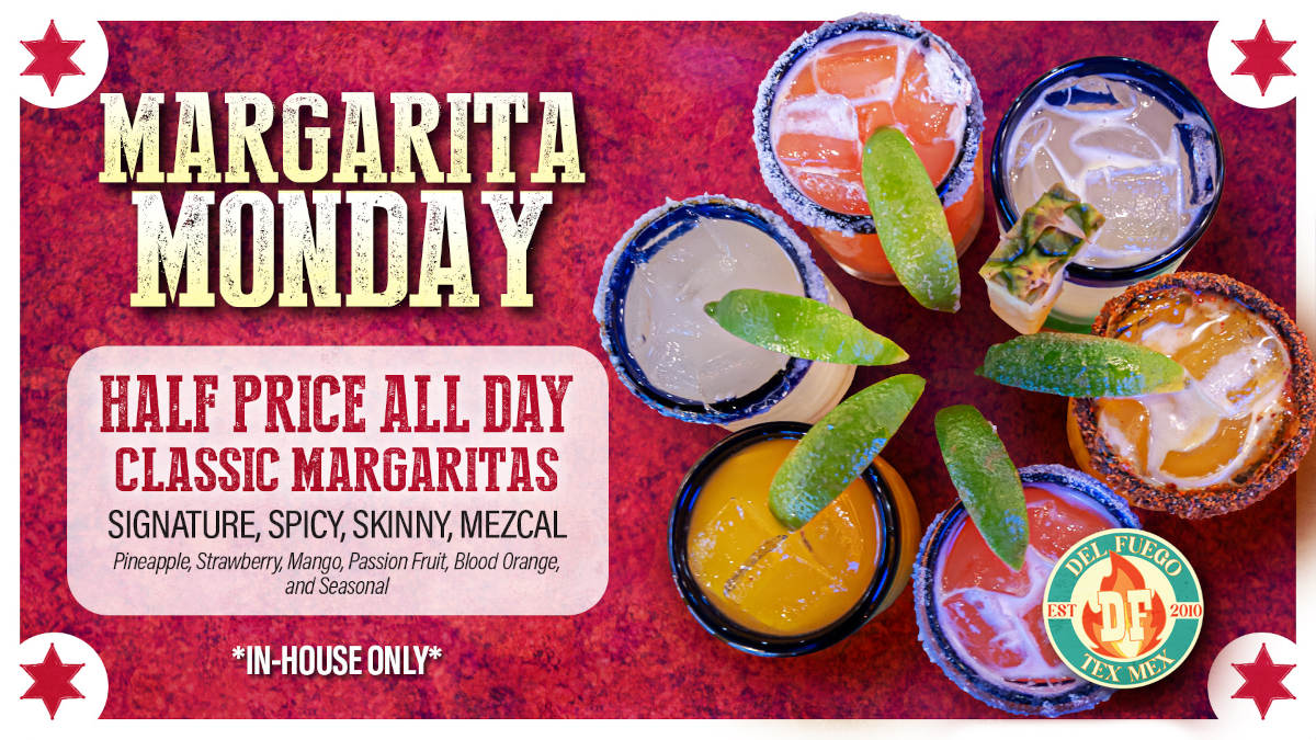 Margarita monday half price all day
