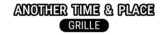 Another Time & Place Grille logo top - Homepage