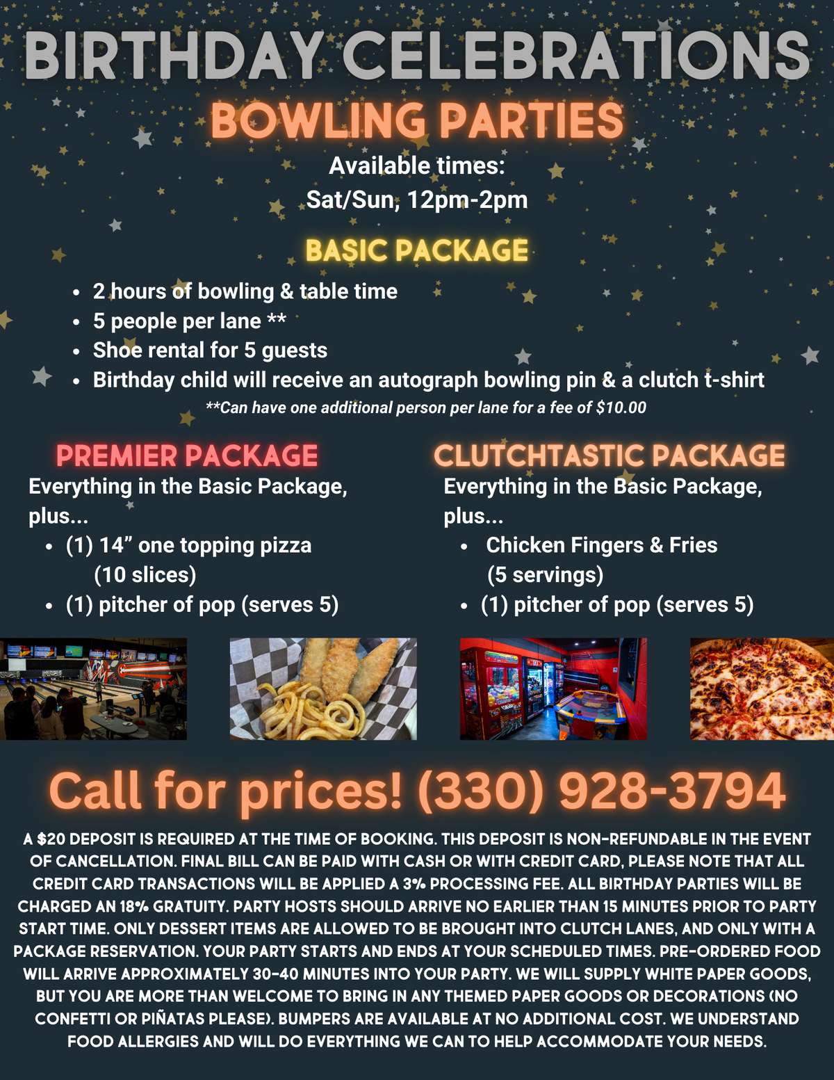 Birthday celebrations, bowling parties, available on Saturday and Sunday