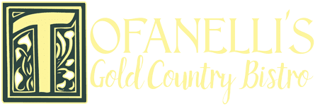 Tofanelli's Gold Country Bistro logo top - Homepage