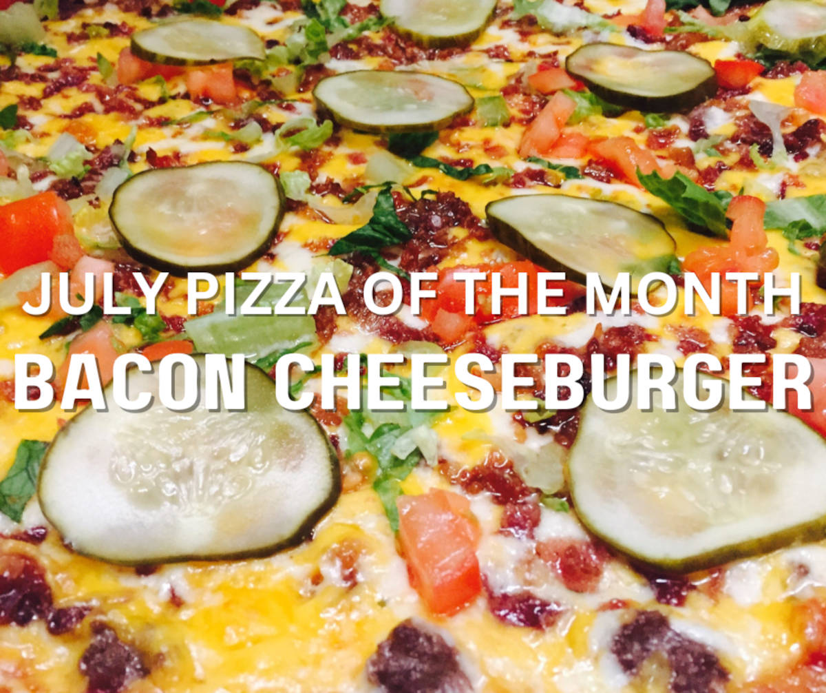 June`s Pizza of the Month BACON CHEESEBURGER