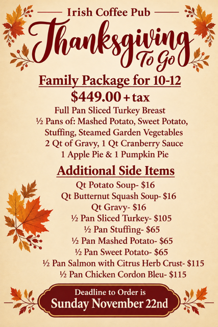 Thanksgiving To Go Menu at Irish Coffee Pub