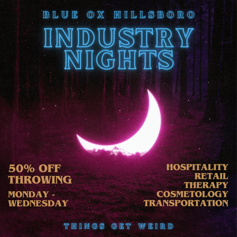 industry nights, monday-wednesday