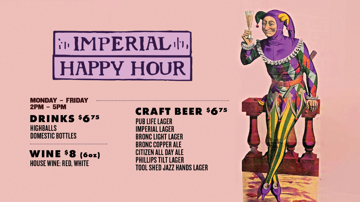 Imperial happy hour