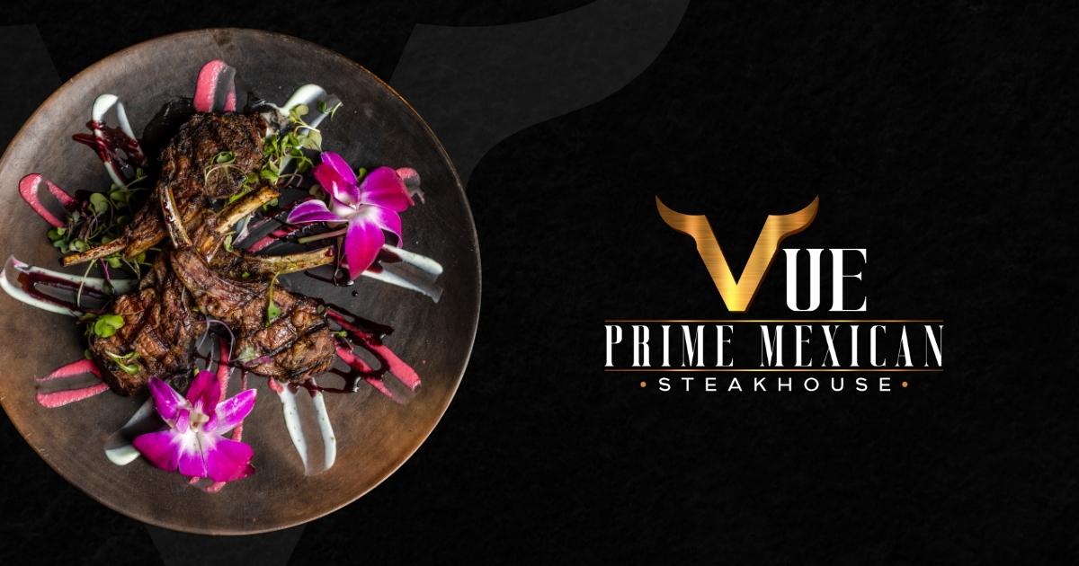 Vue Prime Mexican Steakhouse