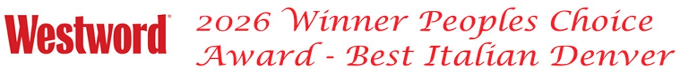 2026 Winner Peoples Choice Award - Best Italian Denver