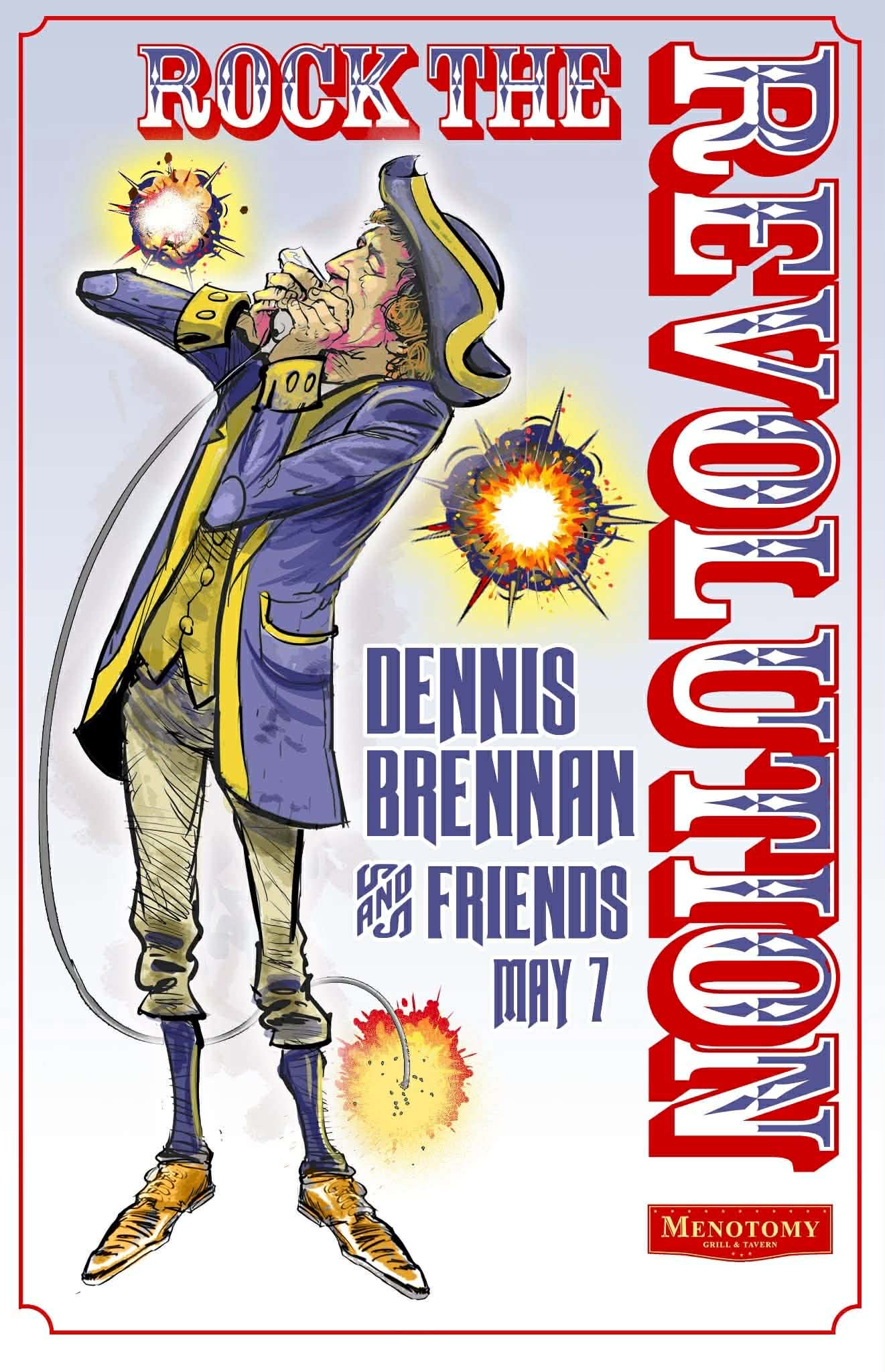 Rock the revolution dennis brennan friends May 7