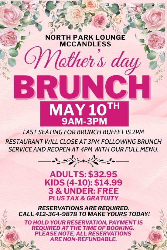 Mother's Day Brunch, May 10th 9AM-3PM