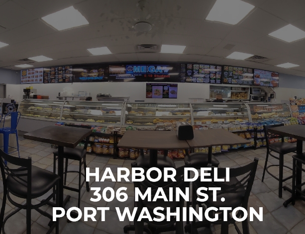 Harbor Deli 306 Main St. Port Washington