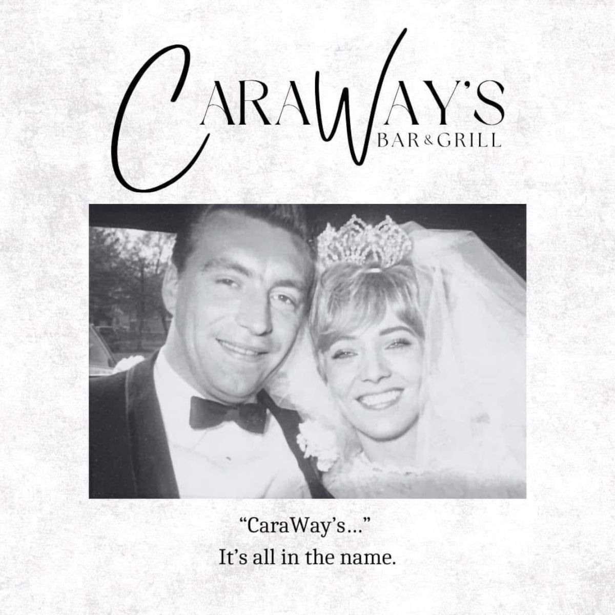 CaraWay’s… It’s all in the name