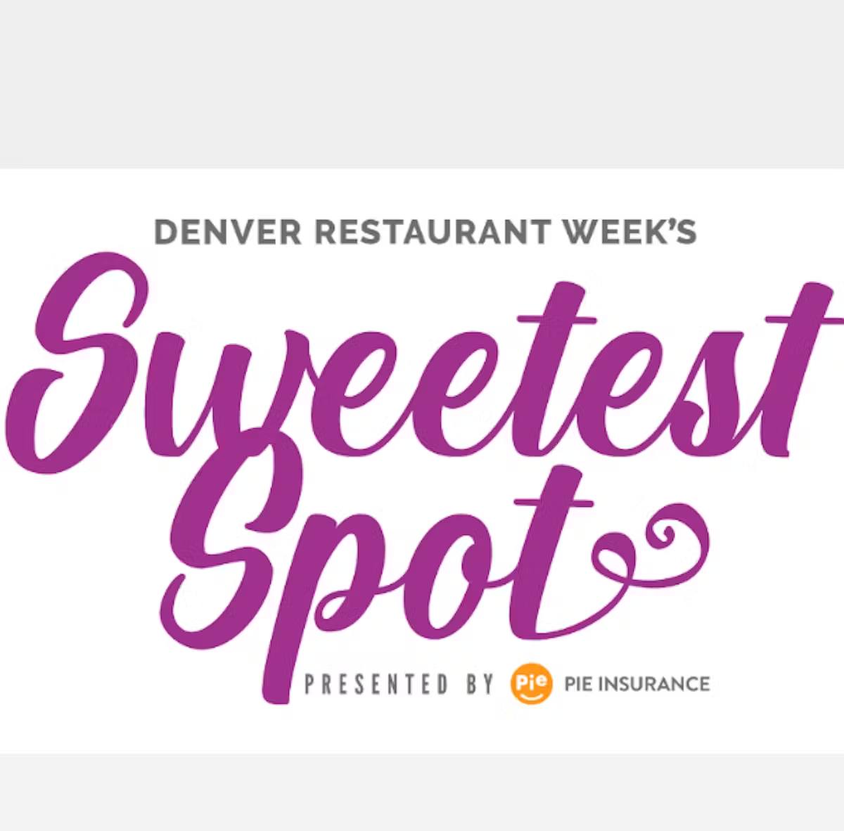 Denver Restaurant Week's Sweetest Spot Award on Pie Insurance