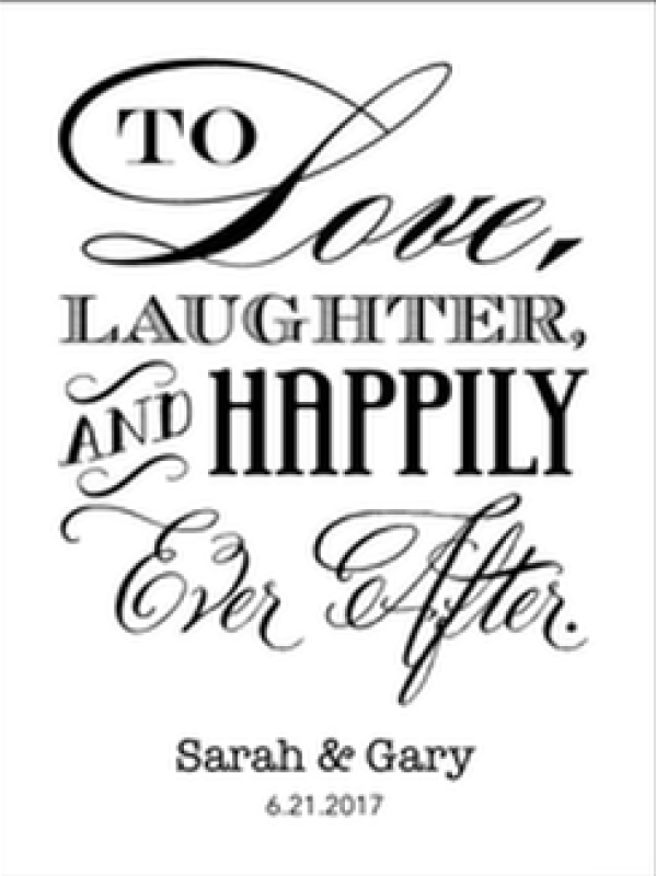 To love laughter, and happily ever after. Sarah & Gary 6.21.2017.