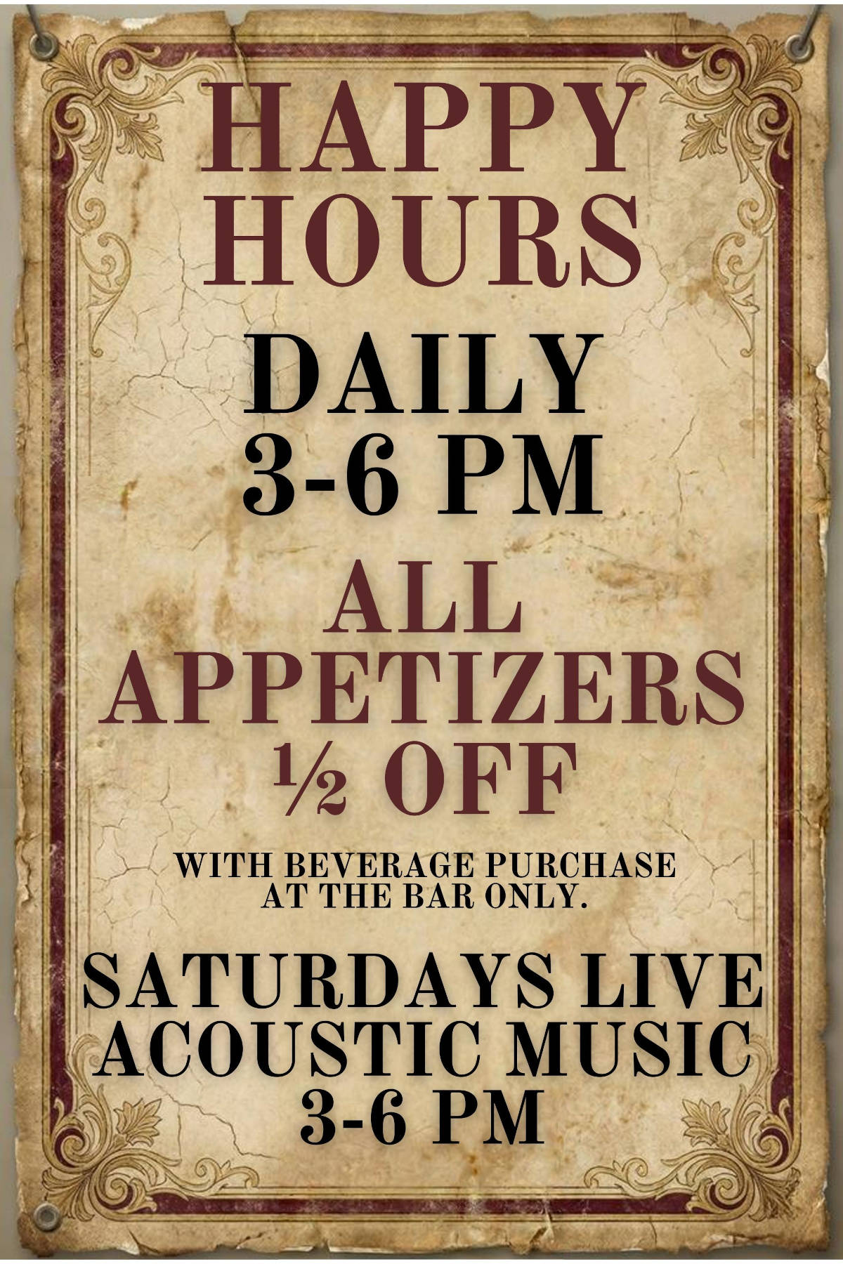 Happy Hours Daily 3 to 6 pm