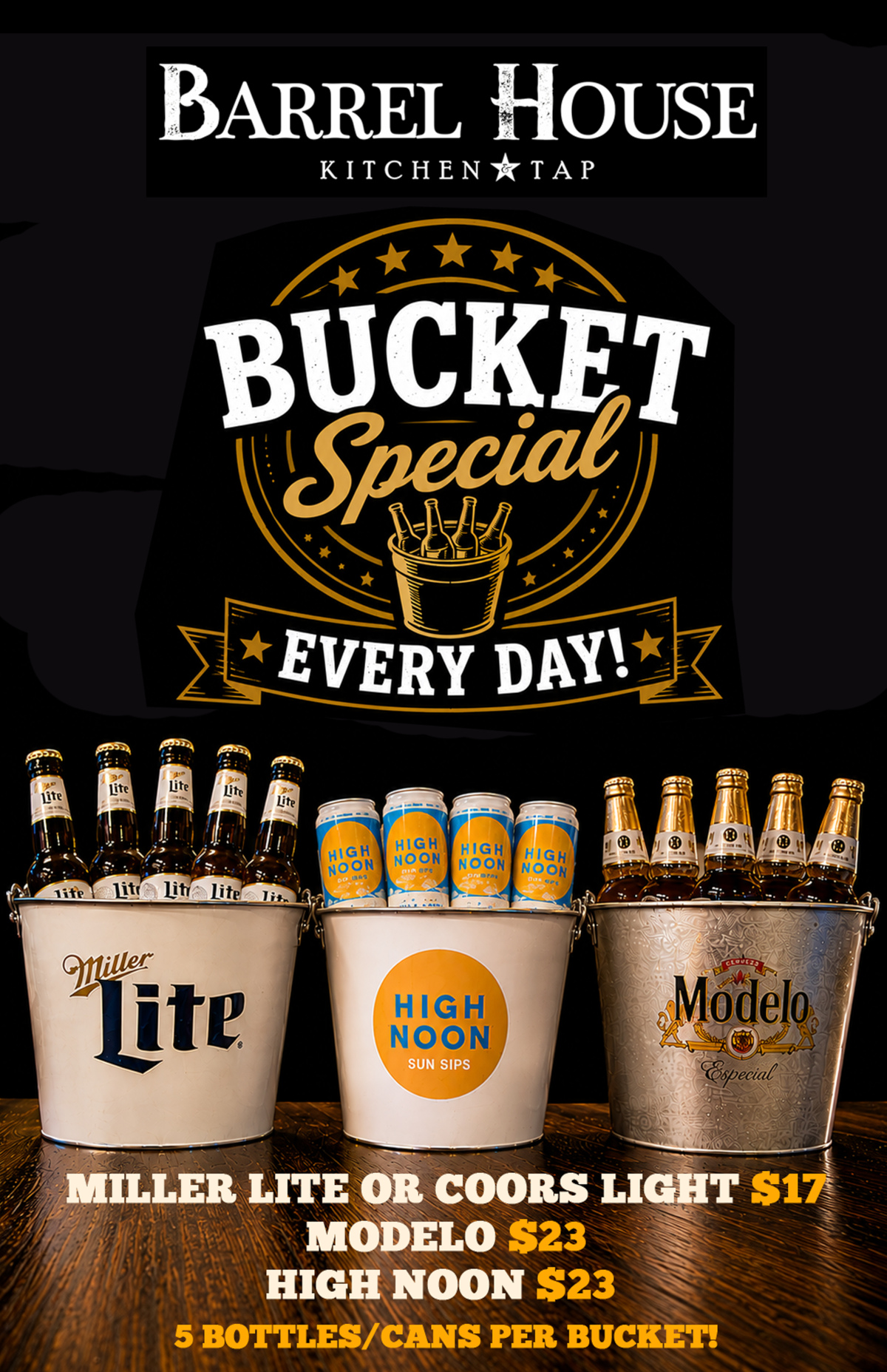 BUCKET Special EVERY DAY!