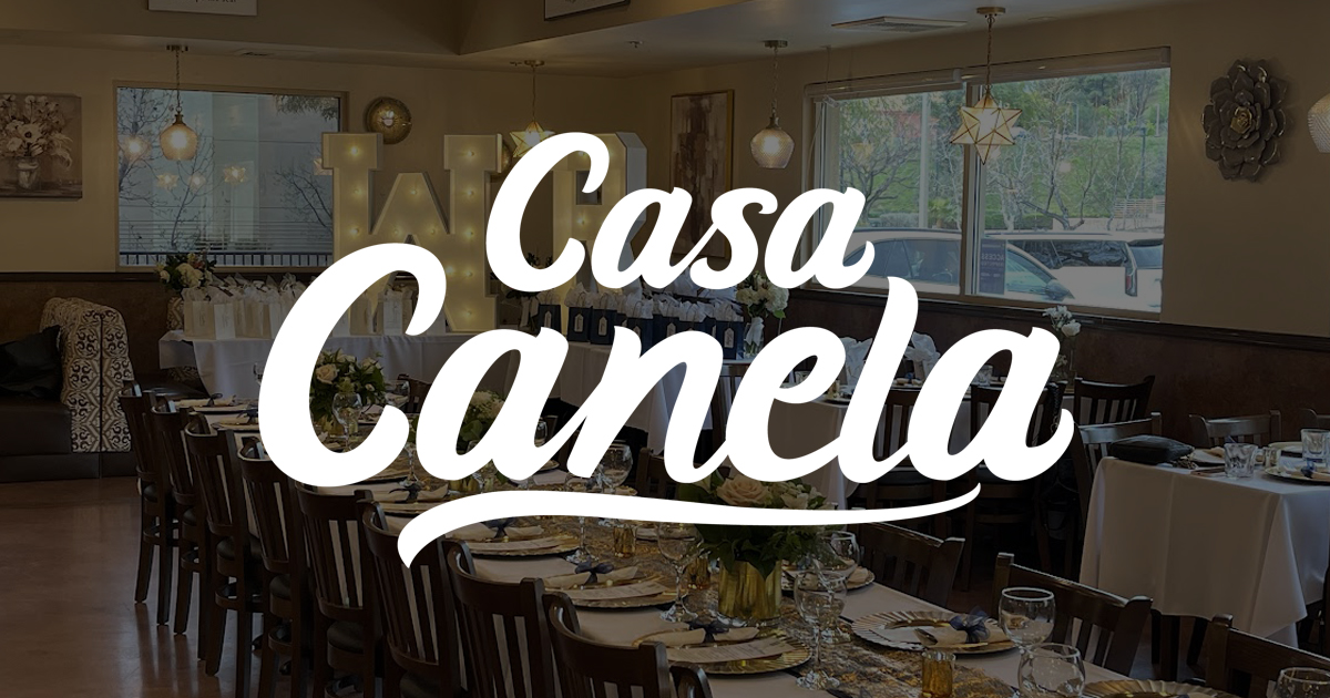 Casa Canela- SR – Authentic Mexican in Stevenson Ranch