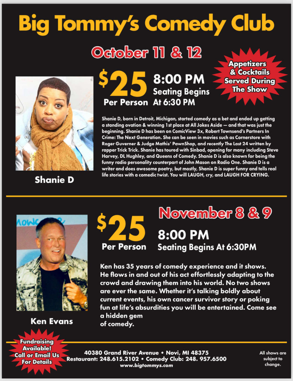 Big Tommy’s with Shanie D and Ken Evans on October and November at 8:00 p.m. for $25 per person