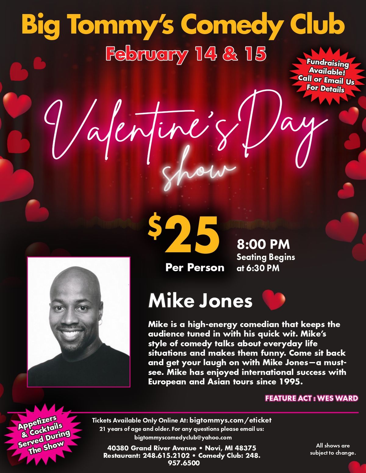 Big Tommy’s with Mike Jones on February 14 and 15 at 8:00 p.m. for $25 per person