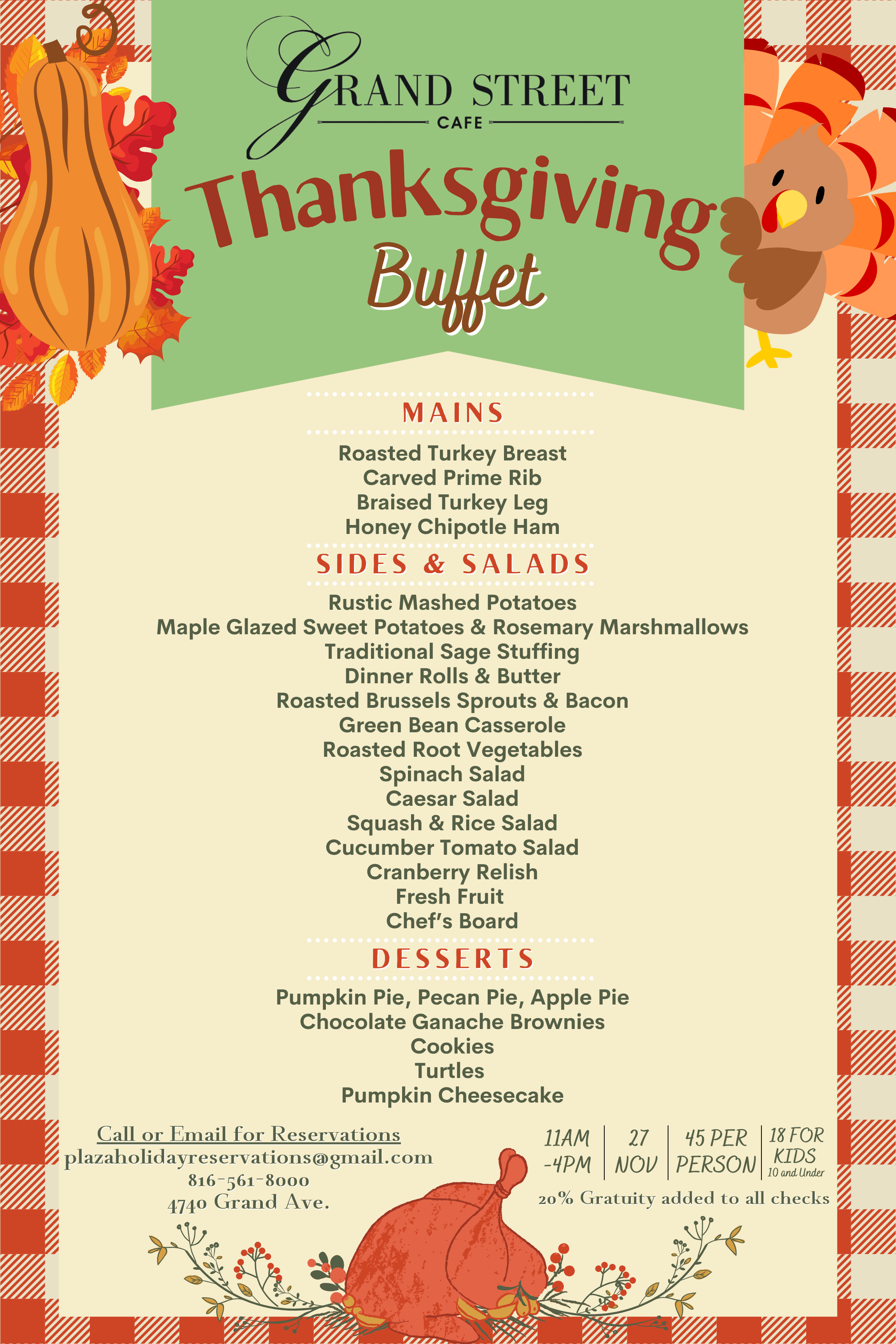 thanksgiving menu, 11 am - 4 pm, 27th Nov, 45$ per person, 18$ for kids, 20% gratuity to all checks